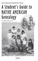 Student's Guide to Native American Genealogy