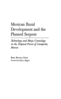 Mexican Rural Development and the Plumed Serpent