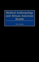 Medical Anthropology and African American Health
