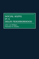 Social Aging in a Delhi Neighborhood