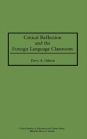 Critical Reflection and the Foreign Language Classroom