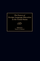 Future of Foreign Language Education in the United States