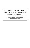 Student Diversity, Choice, and School Improvement