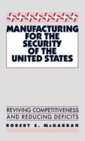 Manufacturing for the Security of the United States