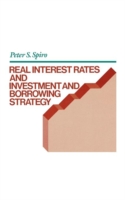 Real Interest Rates and Investment and Borrowing Strategy