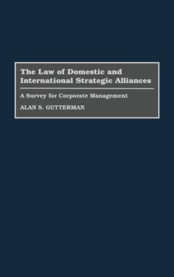 Law of Domestic and International Strategic Alliances