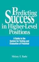 Predicting Success in Higher-Level Positions