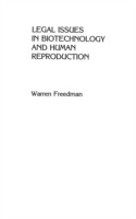 Legal Issues in Biotechnology and Human Reproduction