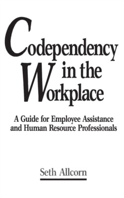 Codependency in the Workplace
