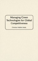 Managing Green Technologies for Global Competitiveness