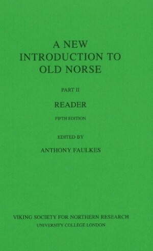 New Introduction To Old Norse Part II -- Reader