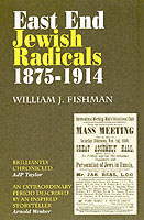East End Jewish Radicals 1875-1914