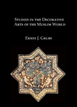 Studies in the Decorative Arts of the Muslim World