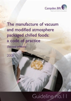 Manufacture of Vacuum and Modified Atmosphere Packaged Chilled Foods