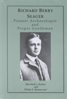 Richard Berry Seager – Archaeologist and Proper Gentleman