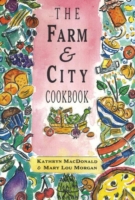 Farm and City Cookbook