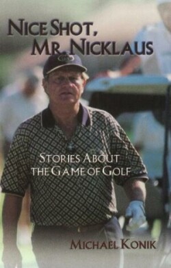 Nice Shot, Mr. Nicklaus