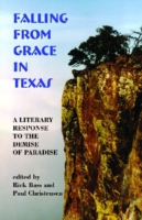 Falling From Grace In Texas: A Literary Response To The Demise of Paradise