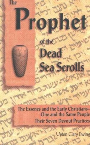 Prophet of the Dead Sea Scrolls