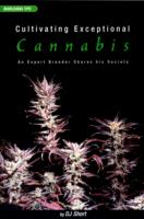 Cultivating Exceptional Cannabis