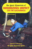 Basic Essentials of Minimizing Impact on the Wilderness