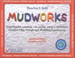 Mudworks Bilingual Edition–Edición bilingüe Volume 4