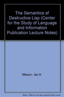 Semantics of Destructive Lisp