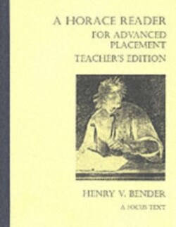 Horace Reader for Advanced Placement: Teacher's Edition Teacher's  Manual