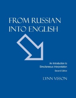 From Russian Into English An Introduction to Simultaneous Interpretation