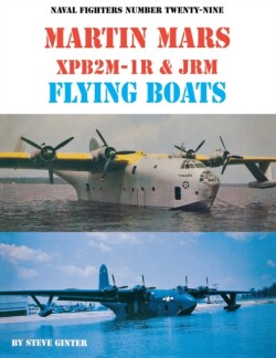 Martin Mars XPB2M-1R & JRM Flying Boats