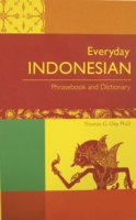 Everyday Indonesian Phrasebook and Dictionary