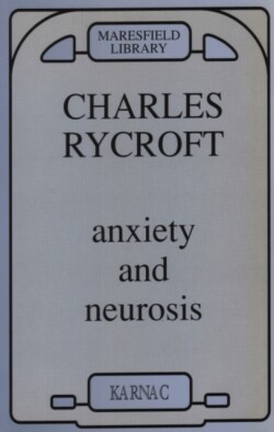 Anxiety and Neurosis