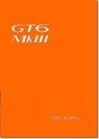 Triumph Owners' Handbook: Gt6 Mk3