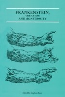 Frankenstein, Creation and Monstrosity