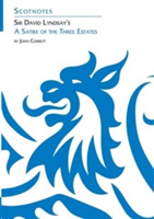 Sir David Lyndsay's A Satire of the Three Estates
