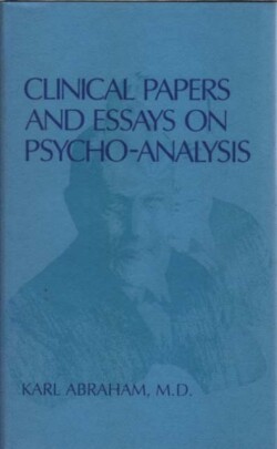 Clinical Papers and Essays on Psychoanalysis