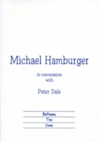 Michael Hamburger in Conversation with Peter Dale