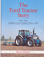 Ford Tractor Story: Part 2: Basildon to New Holland, 1964-99