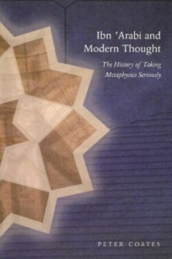 Ibn 'Arabi & Modern Thought