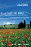 Blue Skies in Tuscany