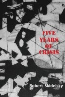 Five years of crisis