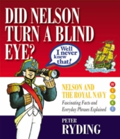 Well I Never Knew That! Did Nelson Turn a Blind Eye?