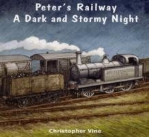 Peter's Railway a Dark and Stormy Night
