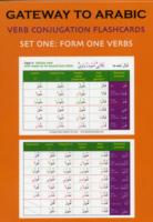 Gateway to Arabic Gateway to Arabic verb conjugation: Form one verbs