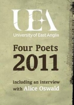 UEA Creative Writing: Four Poets 2011