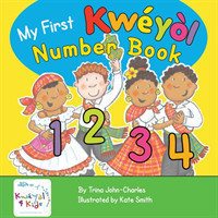 My First Kweyol Number Book Counting in Kweyol
