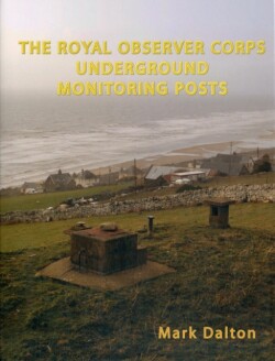 Royal Observer Corps Underground Monitoring Posts