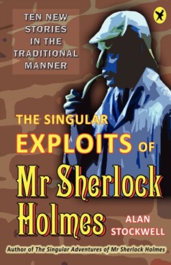 Singular Exploits of Mr Sherlock Holmes