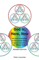 God Is, Here, Now