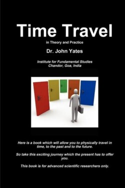 Time Travel in Theory and Practice
